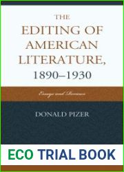 The Editing of American Literature, 1890-1930: Essays and Reviews