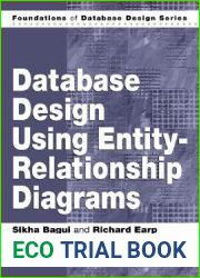 Database Design Using Entity-Relationship Diagrams (Foundations of Database Design)