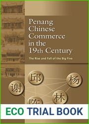 Penang Chinese Commerce in the 19th Century: The Rise and Fall of the Big Five