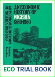 An economic history of Nigeria, 1860-1960,