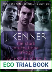 The Stark International Trilogy: Jackson Steele: Say My Name, On My Knees, Under My Skin