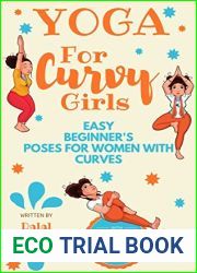 Yoga For Curvy Girls - Easy Beginner|s Poses for Women with Curves: Yoga for Stress Relief, Anxiety, Sleep and Weight Loss