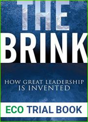 The Brink: How Great Leadership is Invented