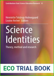 Science Identities: Theory, method and research (Contributions from Science Education Research Book 12)