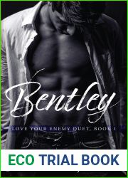 Bentley (Love Your Enemy Duet, #1)