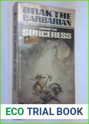 Brak the Barbarian Versus the Sorceress by John Jakes (1969-08-01)
