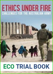 Ethics Under Fire: Challenges for the Australian Army