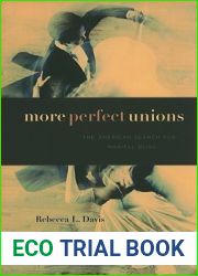More Perfect Unions: The American Search for Marital Bliss