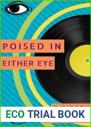 Poised in Either Eye