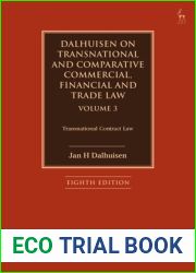 Dalhuisen on Transnational and Comparative Commercial, Financial and Trade Law Volume 3: Transnational Contract Law