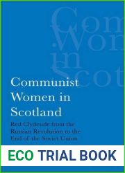 Communist Women in Scotland by Neil C. Rafeek (2013-06-30)