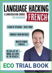 Language Hacking French : A Conversation Course for Beginners (Language Hacking wtih Benny Lewis)