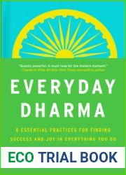Everyday Dharma: 8 Essential Practices for Finding Success and Joy in Everything You Do