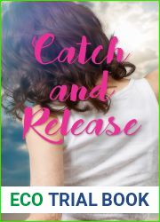 Catch and Release (198) (Essential Prose Series)