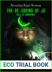 The De-Coding of Jo: Hall of Ignorance (Ascending Angel Academy, #1)