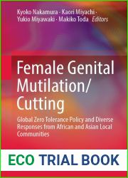 Female Genital Mutilation Cutting: Global Zero Tolerance Policy and Diverse Responses from African and Asian Local Communities