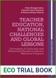 Developing Culturally and Historically Sensitive Teacher Education: Global Lessons from a Literacy Education Program (Reinventing Teacher Education)