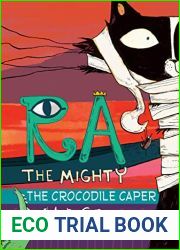 The Crocodile Caper (Ra the Mighty: Cat Detective #3)