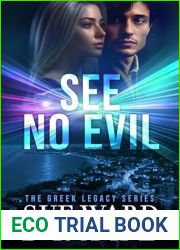 See No Evil: A Heart-Pounding Billionaire, Workplace Romantic Suspense (The Greek Legacy Book 2)