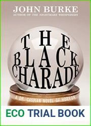 The Black Charade: A Dr. Caspian Novel of Horror