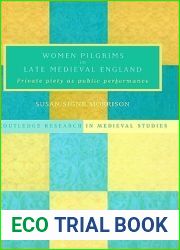 Women Pilgrims in Late Medieval England (Routledge Research in Medieval Studies)