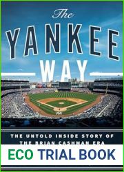 The Yankee Way: The Untold Inside Story of the Brian Cashman Era