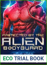 Protected By The Alien Bodyguard