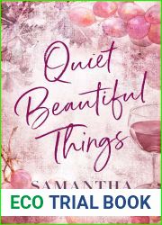 Quiet Beautiful Things