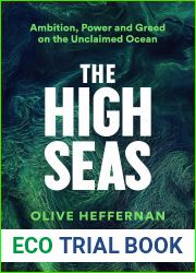 The High Seas: Ambition, Power and Greed on the Unclaimed Ocean