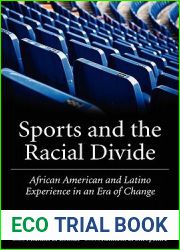 Sports and the Racial Divide: African American and Latino Experience in an Era of Change