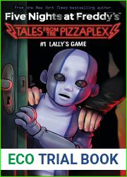 Lally|s Game (Tales from the Pizzaplex, #1) (Five Nights at Freddy|s)