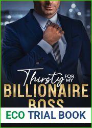 Thirsty For My Billionaire Boss : Forbidden Age-Gap Surprise Baby Romance