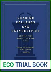 Leading Colleges and Universities: Lessons from Higher Education Leaders