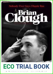 Brian Clough: Nobody Ever Says Thank You