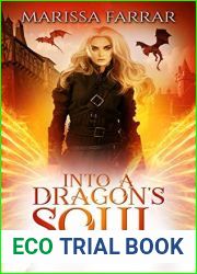 Into a Dragon|s Soul (Chronicles of the Four #3)