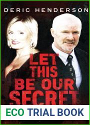 Let This be Our Secret by Deric Henderson (21-Oct-2011) Paperback