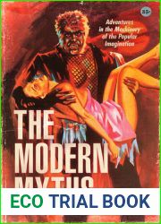 The Modern Myths: Adventures in the Machinery of the Popular Imagination