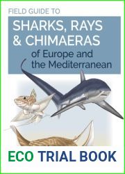 Field Guide to Sharks, Rays and Chimaeras of Europe and the Mediterranean