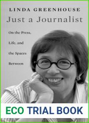 Just a Journalist: On the Press, Life, and the Spaces Between (The William E. Massey Sr. Lectures in American Studies)