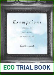 Exemptions: Necessary, Justified, or Misguided?