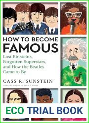 How to Become Famous: Lost Einsteins, Forgotten Superstars, and How the Beatles Came to Be