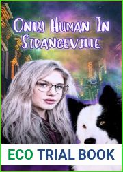 Only Human in Strangeville