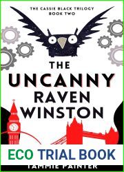 The Uncanny Raven Winston (The Cassie Black Trilogy #2)