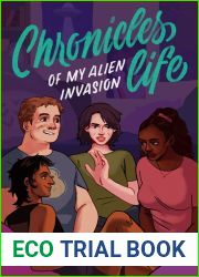 Chronicles of My Alien Invasion Life