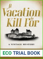 A Vacation to Kill For: A Vintage Mystery