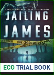 Jailing James: A Christian Detective Mystery