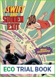 A Swift and Sudden Exit
