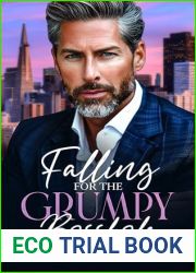 Falling for the Grumpy Bosshole: An Age Gap Enemies to Lovers Romance