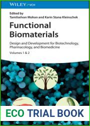 Functional Biomaterials: Design and Development for Biotechnology, Pharmacology, and Biomedicine