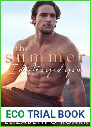 The Summer I Destroyed You (The Summer #4)